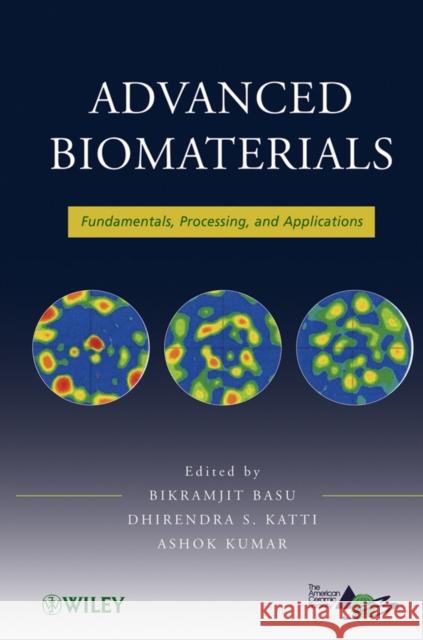 Advanced Biomaterials Basu, Bikramjit 9780470193402 John Wiley & Sons - książka