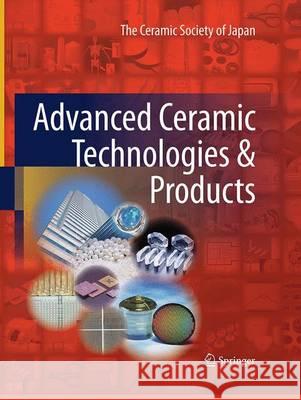 Advanced Ceramic Technologies & Products The Ceramic Society of Japan 9784431561064 Springer - książka