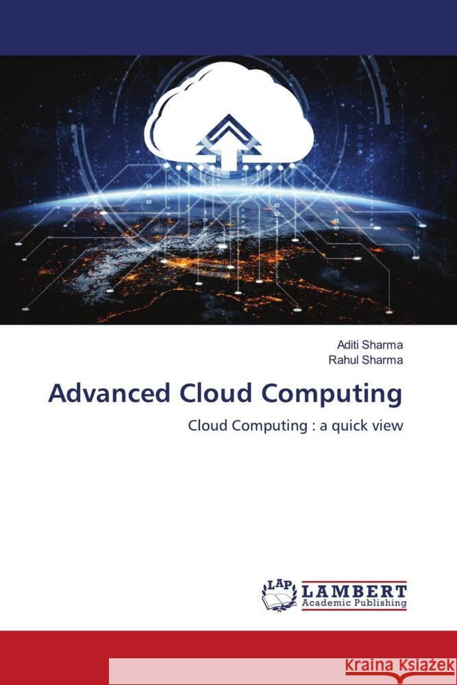 Advanced Cloud Computing Sharma, Aditi, sharma, Rahul 9786204739090 LAP Lambert Academic Publishing - książka