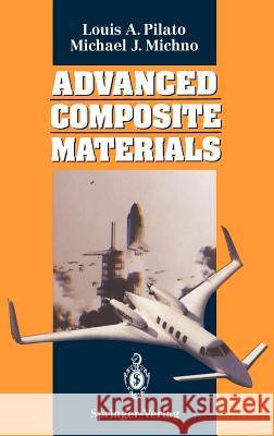 Advanced Composite Materials L. Pilato Louis A. Pilato Michael J. Michno 9783540575634 Springer - książka