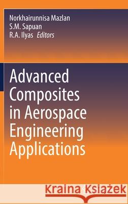 Advanced Composites in Aerospace Engineering Applications  9783030881917 Springer International Publishing - książka