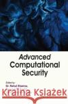Advanced Computational Security Rahul Sharma Swapnil M. Parikh Gaurav Kumar Ameta 9781779569547 Arcler Press