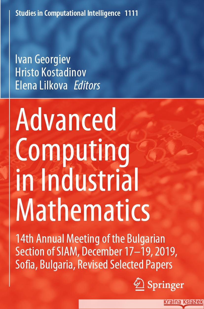 Advanced Computing in Industrial Mathematics  9783031420122 Springer International Publishing - książka