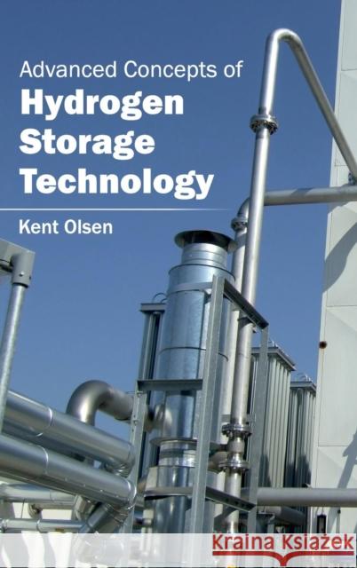 Advanced Concepts of Hydrogen Storage Technology Kent Olsen 9781632400178 Clanrye International - książka