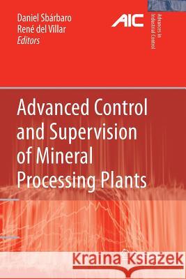 Advanced Control and Supervision of Mineral Processing Plants Daniel S Ren Villar 9781447125853 Springer - książka