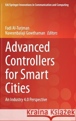 Advanced Controllers for Smart Cities: An Industry 4.0 Perspective Al-Turjman, Fadi 9783030485382 Springer - książka