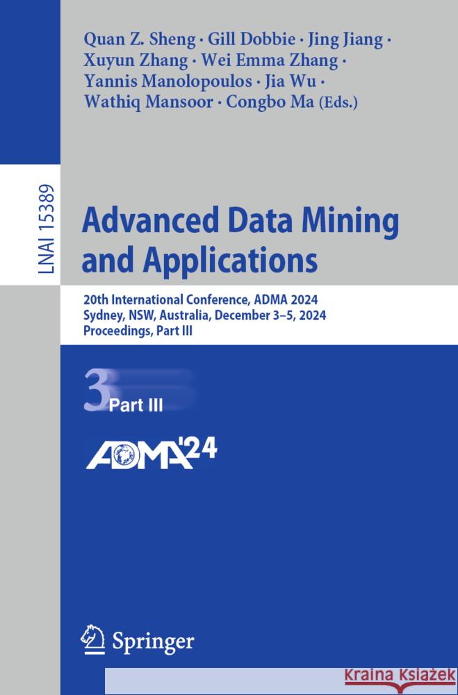 Advanced Data Mining and Applications  9789819608201 Springer - książka