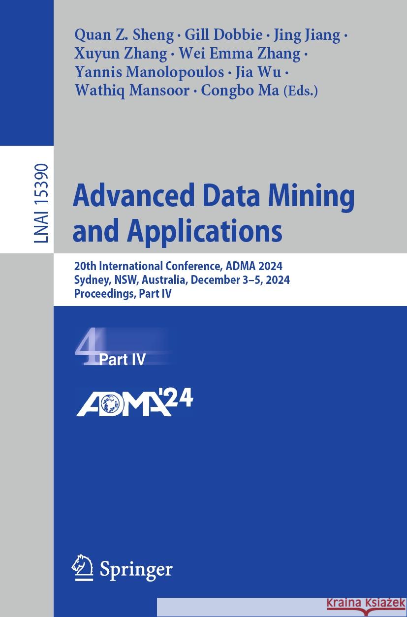 Advanced Data Mining and Applications  9789819608393 Springer - książka