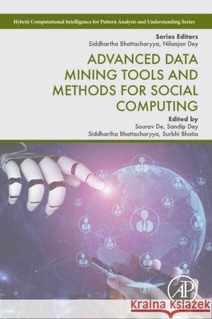 Advanced Data Mining Tools and Methods for Social Computing Sourav de Sandip Dey Siddhartha Bhattacharyya 9780323857086 Academic Press - książka