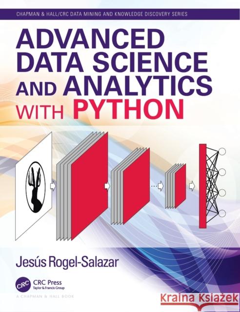 Advanced Data Science and Analytics with Python Jesus Rogel-Salazar 9780429446610 CRC Press - książka