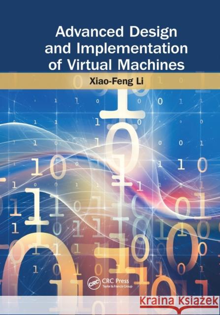 Advanced Design and Implementation of Virtual Machines Xiao-Feng Li 9780367574031 CRC Press - książka