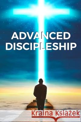 Advanced Discipleship Charles Abraham 9798323373628 Independently Published - książka
