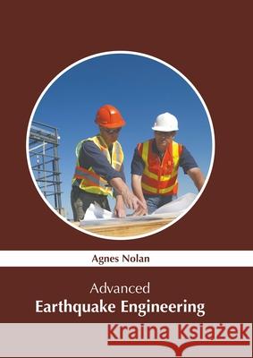 Advanced Earthquake Engineering Agnes Nolan 9781639870103 Murphy & Moore Publishing - książka