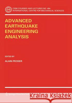 Advanced Earthquake Engineering Analysis Alain Pecker 9783211742136 Springer - książka