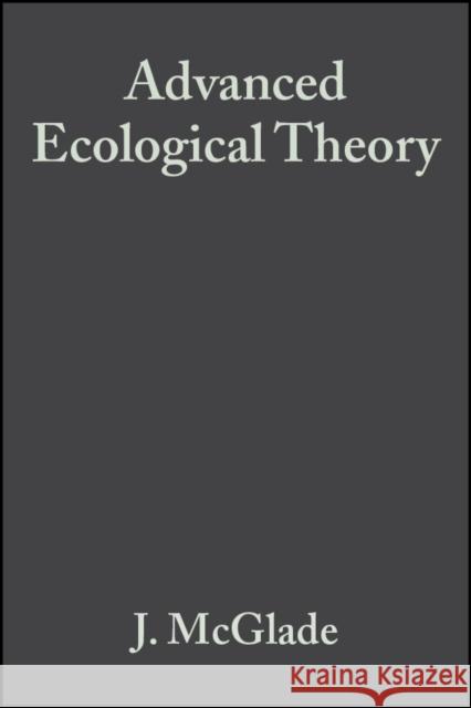 Advanced Ecological Theory: Principles and Applications McGlade, J. 9780865427341 Wiley-Blackwell - książka