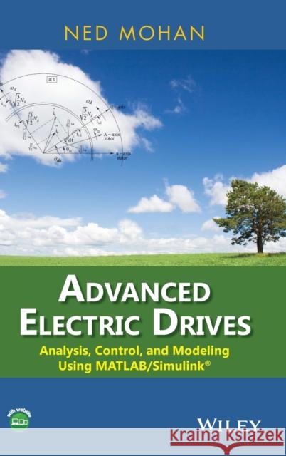 Advanced Electric Drives Mohan 9781118485484 John Wiley & Sons - książka