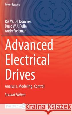 Advanced Electrical Drives: Analysis, Modeling, Control De Doncker, Rik W. 9783030489762 Springer - książka