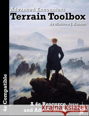 Advanced Encounters: Terrain Toolbox (D&d 4e) Hanson, Matthew J. 9780985751401 Sneak Attack Presss - książka