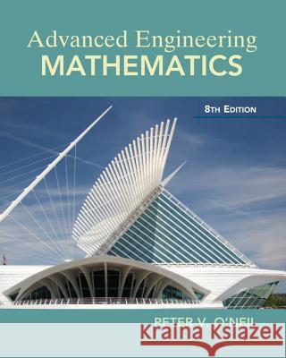 Advanced Engineering Mathematics Peter V. O'Neil 9781305635159 CL Engineering - książka