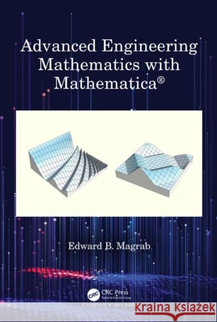 Advanced Engineering Mathematics with Mathematica Edward B. Magrab 9780367893255 CRC Press - książka