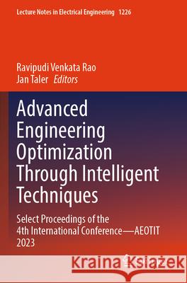 Advanced Engineering Optimization Through Intelligent Techniques  9789819796618 Springer Nature Singapore - książka