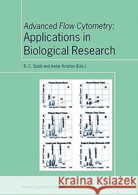 Advanced Flow Cytometry: Applications in Biological Research R. C. Sobti A. Krishan 9789048163687 Not Avail - książka