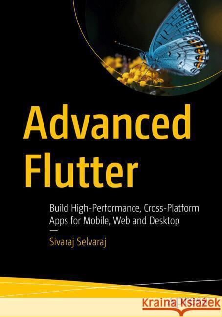 Advanced Flutter Selvaraj, Sivaraj 9798868821042 Apress - książka