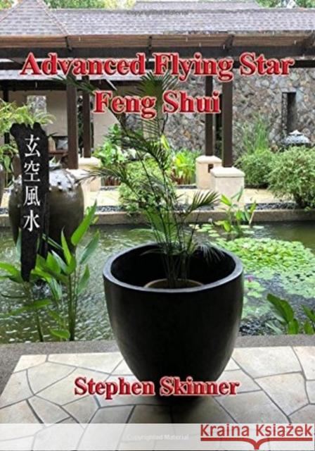 Advanced Flying Star Feng Shui Dr Stephen Skinner 9781912212057 Golden Hoard Press Ltd - książka