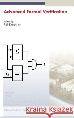Advanced Formal Verification Rolf Drechsler 9781402077210 Springer - książka