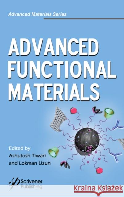 Advanced Functional Materials Ashutosh Tiwari 9781118998274 Wiley-Scrivener - książka