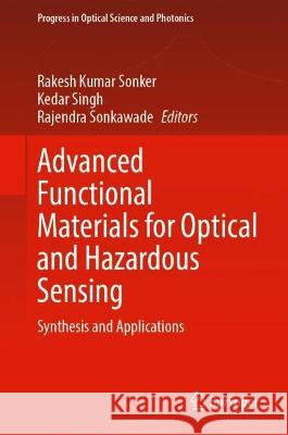 Advanced Functional Materials for Optical and Hazardous Sensing  9789819960132 Springer Nature Singapore - książka