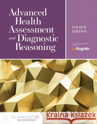 Advanced Health Assessment & Diagnostic Reasoning: Featuring Kognito Simulations: Featuring Simulations Powered by Kognito [With Access Code] Rhoads, Jacqueline 9781284217292 Jones & Bartlett Publishers - książka