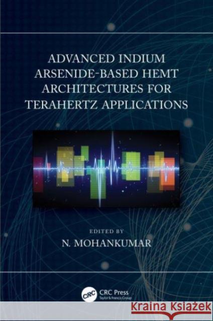 Advanced Indium Arsenide-Based HEMT Architectures for Terahertz Applications  9780367554156 Taylor & Francis Ltd - książka