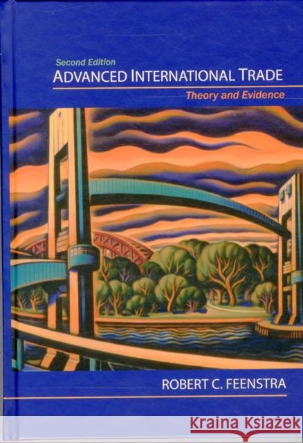 Advanced International Trade: Theory and Evidence - Second Edition Feenstra, Robert C. 9780691161648 Princeton University Press - książka