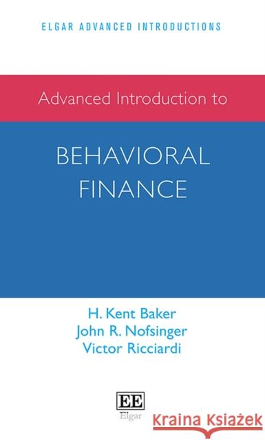 Advanced Introduction to Behavioral Finance Victor Ricciardi 9781802206982 Edward Elgar Publishing Ltd - książka