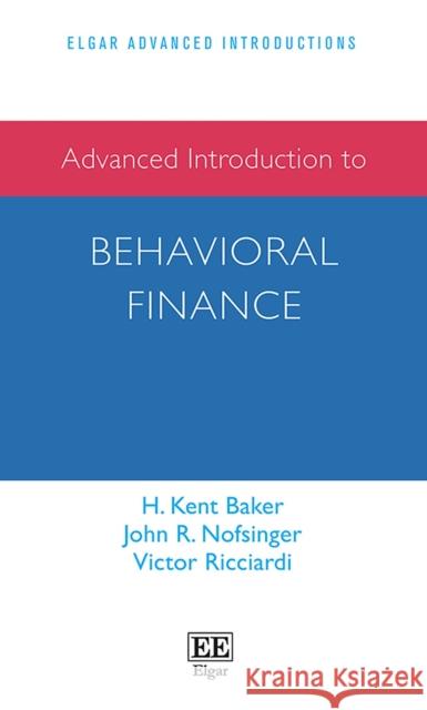Advanced Introduction to Behavioral Finance Victor Ricciardi 9781802207002 Edward Elgar Publishing Ltd - książka