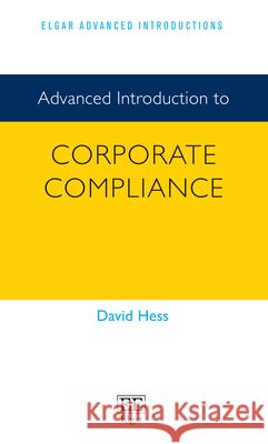 Advanced Introduction to Corporate Compliance David Hess 9781035314690  - książka