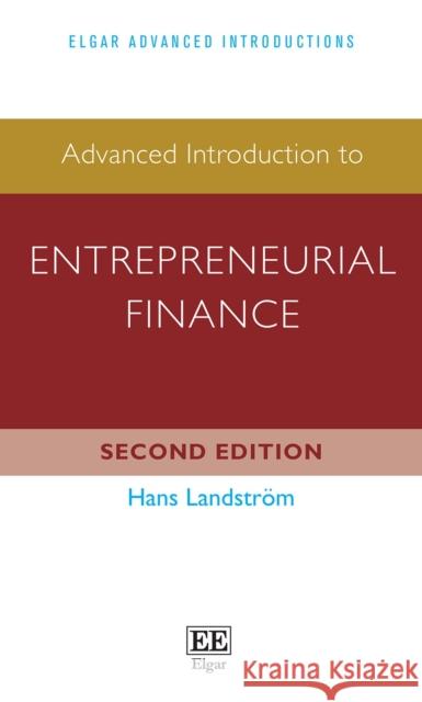 Advanced Introduction to Entrepreneurial Finance Hans Landstroem 9781800371644 Edward Elgar Publishing Ltd - książka