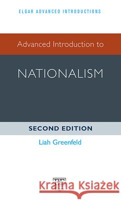 Advanced Introduction to Nationalism – Second Edition Liah Greenfeld 9781035336975  - książka