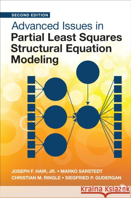 Advanced Issues in Partial Least Squares Structural Equation Modeling Joe Hair Marko Sarstedt Christian M. Ringle 9781071862506 SAGE Publications Inc - książka