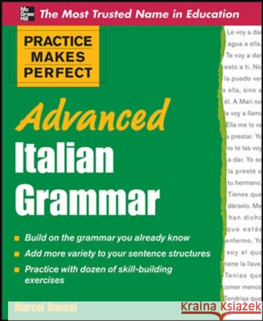 Advanced Italian Grammar Danesi, Marcel 9780071476942 McGraw-Hill Education - Europe - książka