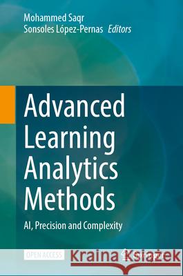 Advanced Learning Analytics Methods: Ai, Precision and Complexity Mohammed Saqr Sonsoles L?pez-Pernas 9783031953644 Springer - książka