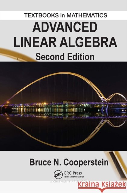 Advanced Linear Algebra Bruce Cooperstein 9781032918181 CRC Press - książka