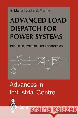 Advanced Load Dispatch for Power Systems: Principles, Practices and Economies Mariani, E. 9781447112518 Springer - książka