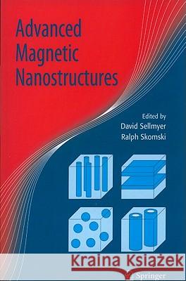 Advanced Magnetic Nanostructures D. J. Sellmyer Ralph Skomski 9781441936035 Not Avail - książka