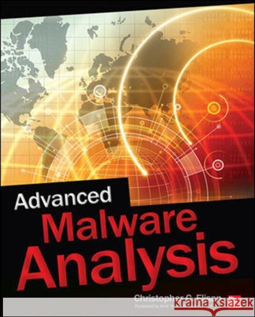 Advanced Malware Analysis Christopher Elisan 9780071819749 McGraw-Hill/Osborne Media - książka