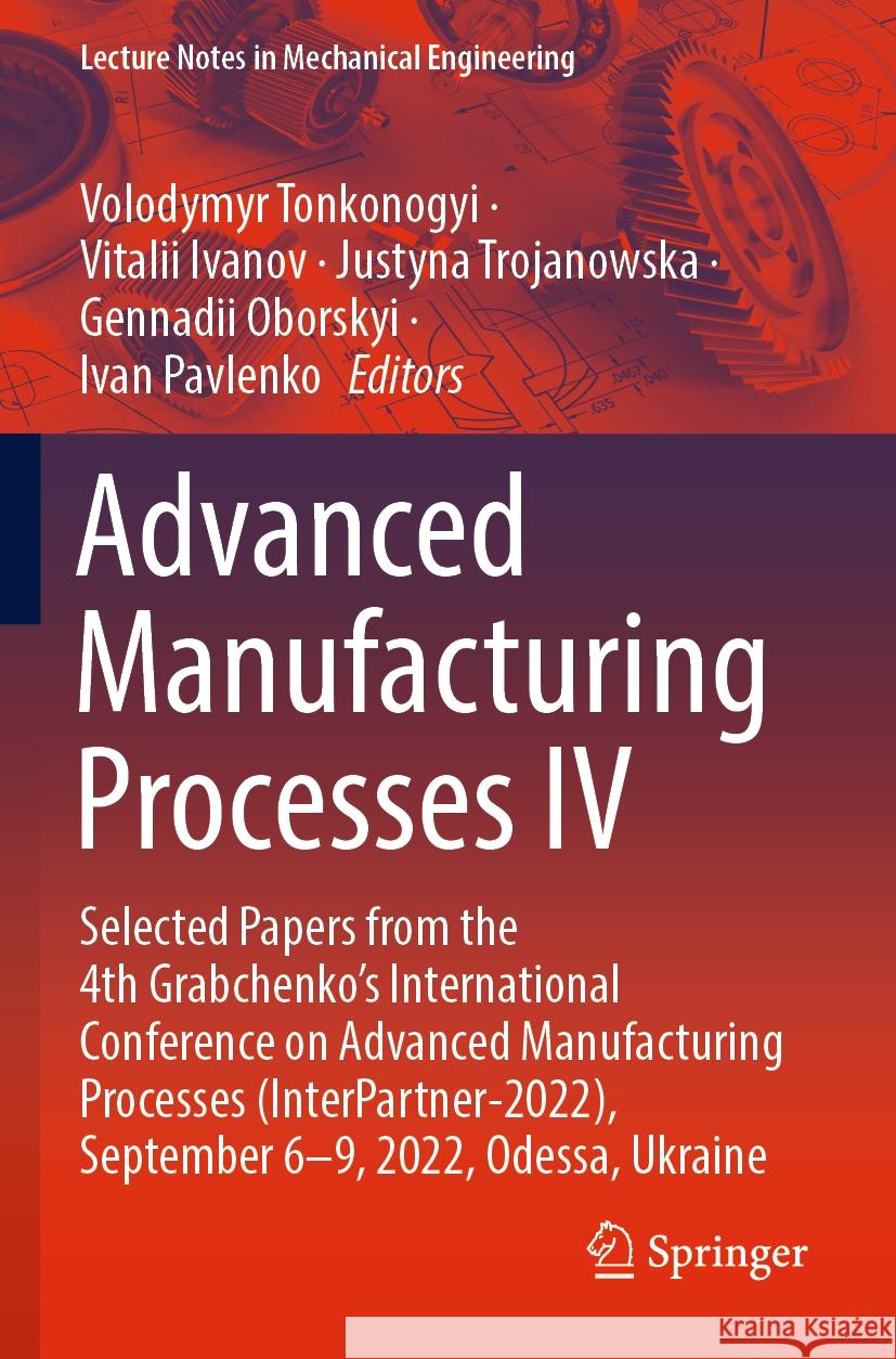 Advanced Manufacturing Processes IV  9783031166532 Springer International Publishing - książka