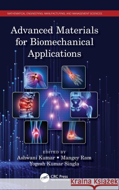 Advanced Materials for Biomechanical Applications Ashwani Kumar Mangey Ram Yogesh Kumar Singla 9781032054490 CRC Press - książka