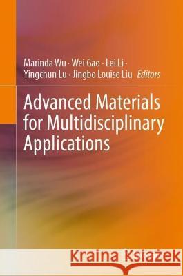 Advanced Materials for Multidisciplinary Applications  9783031394034 Springer International Publishing - książka