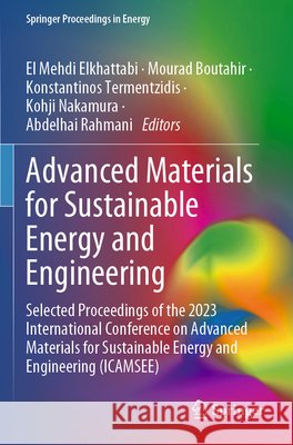 Advanced Materials for Sustainable Energy and Engineering  9783031570247 Springer Nature Switzerland - książka